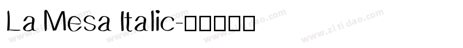 La Mesa Italic字体转换